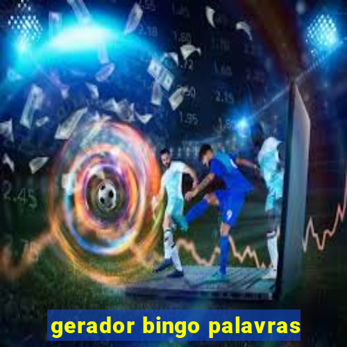 gerador bingo palavras