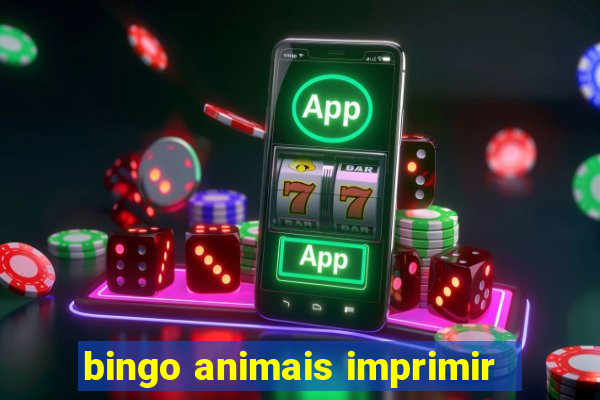 bingo animais imprimir