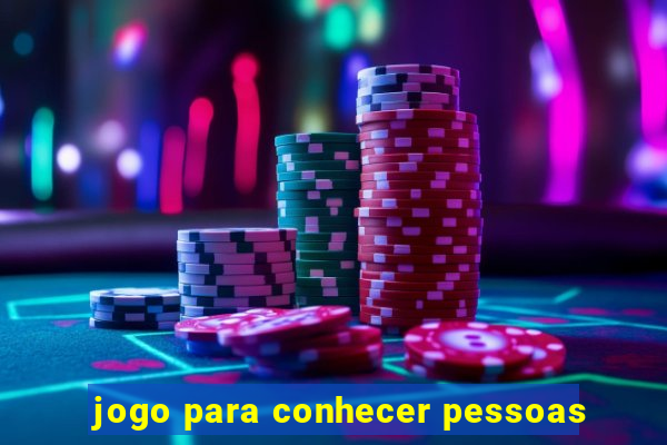 jogo para conhecer pessoas