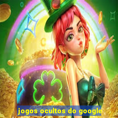 jogos ocultos do google