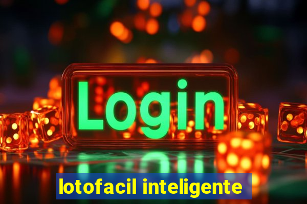 lotofacil inteligente