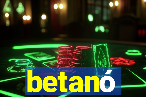 betanó