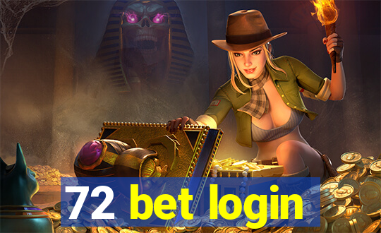 72 bet login