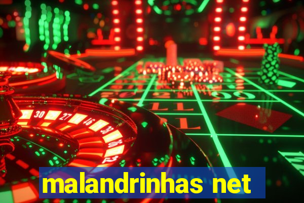 malandrinhas net